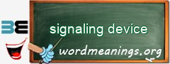 WordMeaning blackboard for signaling device